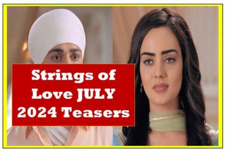 Exciting Strings Of Love June 2024 Teasers: Don't Miss Out!