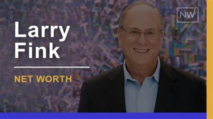 Larry Fink Net Worth 2024 How Rich Is BlackRock CEO?