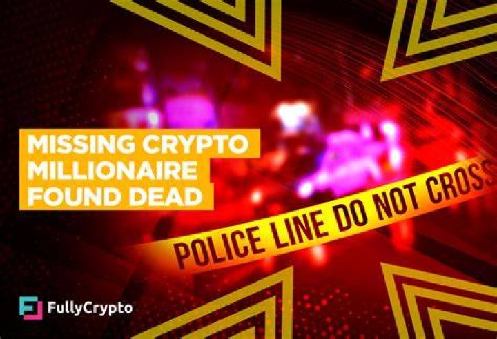 Missing crypto millionaire found dismembered in suitcase Report