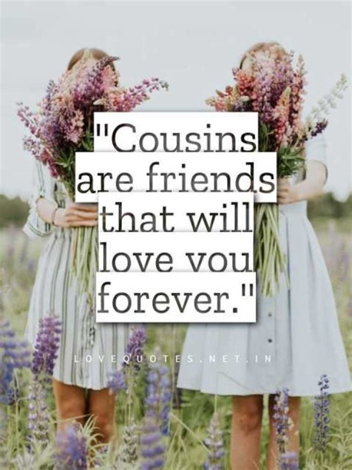 Quotes About Cousins Love 06 QuotesBae